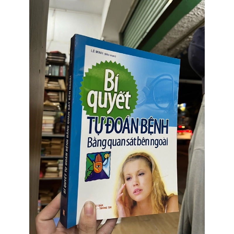 Bí quyết tự đoán bách bệnh bằng quan sát bên ngoài 130567