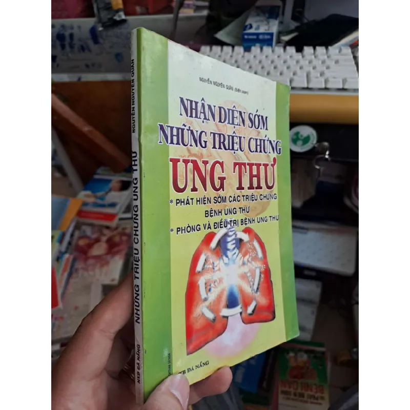 [Sách Cũ SCGR] Những triệu chứng ung thư - Nguyễn Nguyên Quân SỨC KHỎE - THỂ THAO HCM.TN1008 679151
