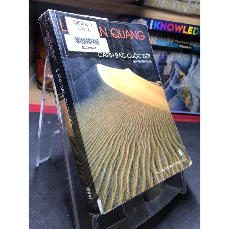 Canh bạc cuộc đời 2005 mới 70% ố vàng Lê Xuân Quang HPB0906 SÁCH VĂN HỌC Rebooks.vn 940680