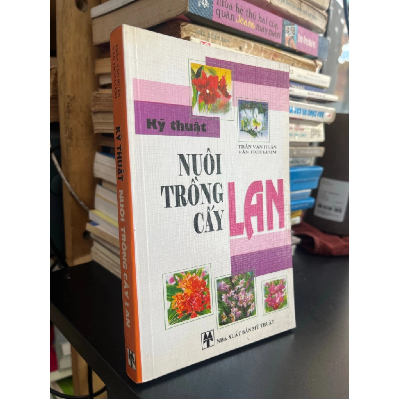Kỹ thuật nuôi trồng cấy lan - Trần Văn Huân, Văn Tích Lượm 503272