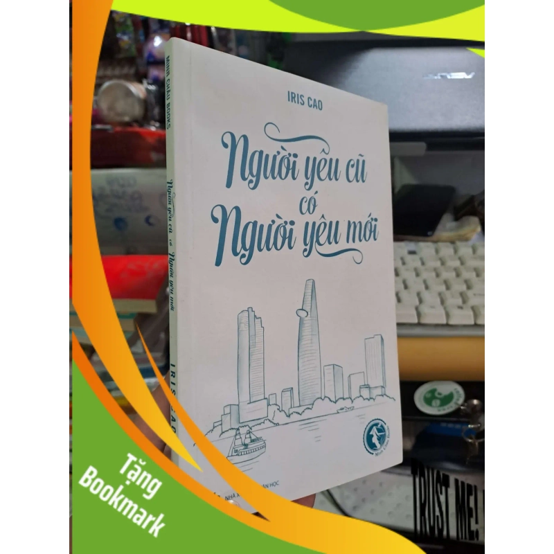 (TẶNG BOOKMARK) Người yêu cũ có người yêu mới - Iris Cao VĂN HỌC RBK1008 949113