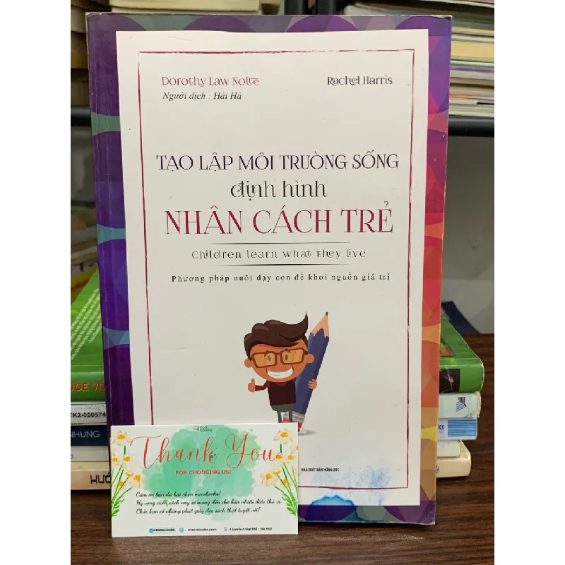 Tạo lập mỗi trường sống định hình nhân cách trẻ- Dorothy Nolte 601658