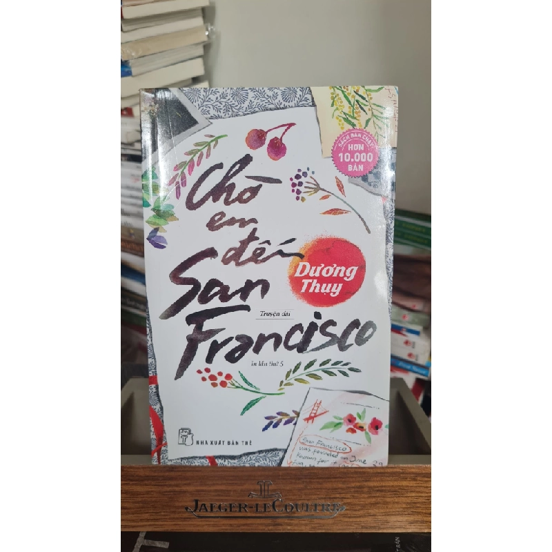 [Phiên Chợ Sách Cũ] Chờ em đến San Francisco 2018 - Dương Thụy 0506 467242