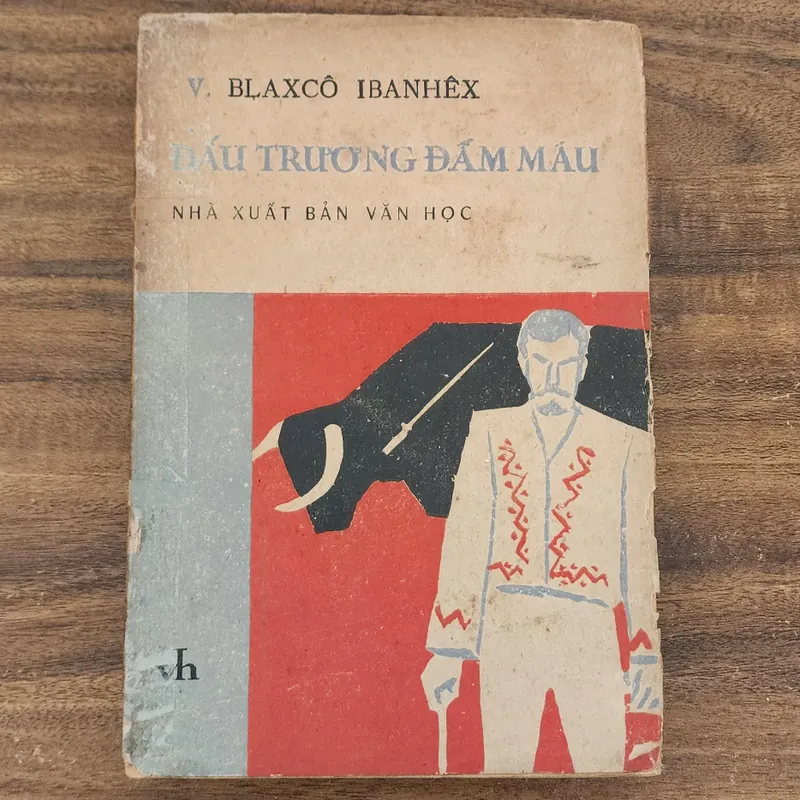 Tác phẩm VH Tây Ban Nha: ĐẤU TRƯỜNG ĐẪM MÁU (Blaxco Ibanhex) 732689