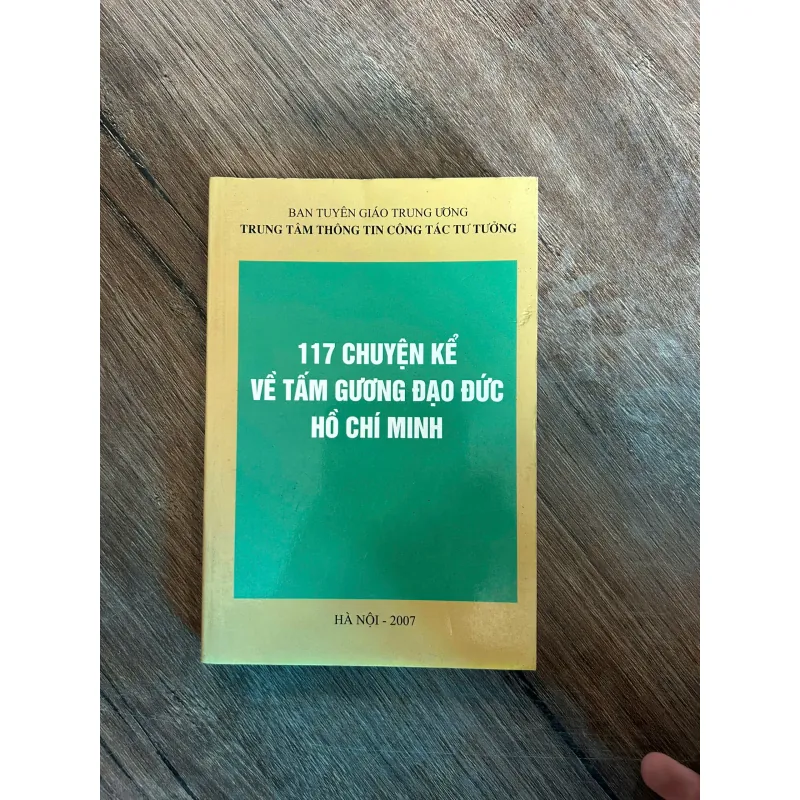 117 chuyện kể về tấm gương đạo đức Hồ Chí Minh – Ban Tuyên giáo Trung ương 739809