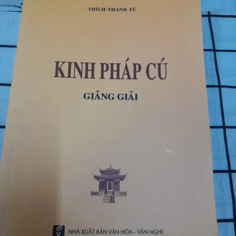 KINH PHÁP CÚ Giảng Giải- Hòa Thượng Thích Thanh Từ.  576226