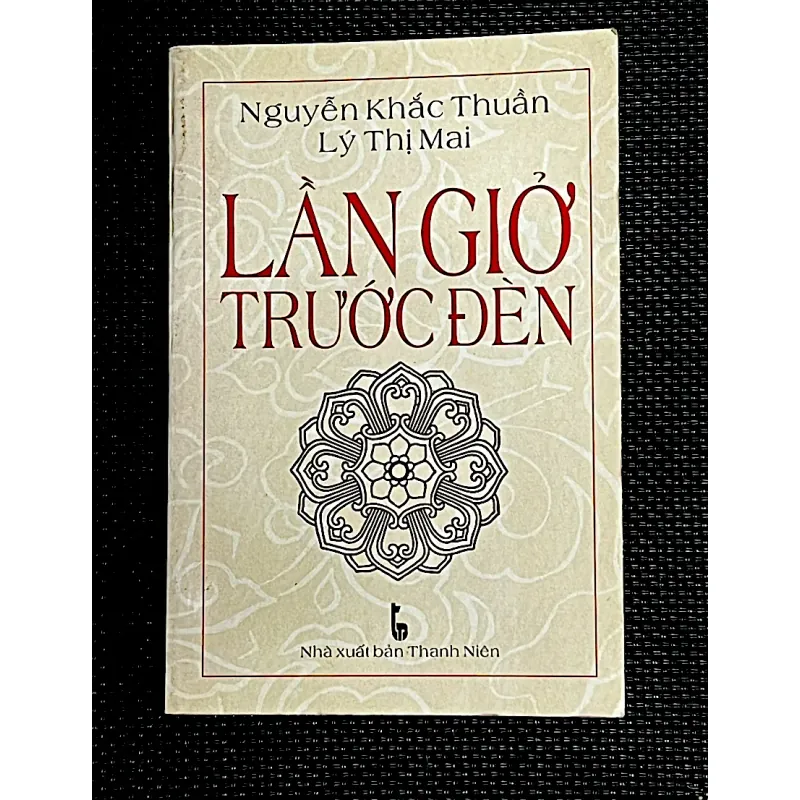 LẦN GIỞ TRƯỚC ĐÈN -  Tham luận nhiều vấn đề về lịch sử Việt Nam 1010516