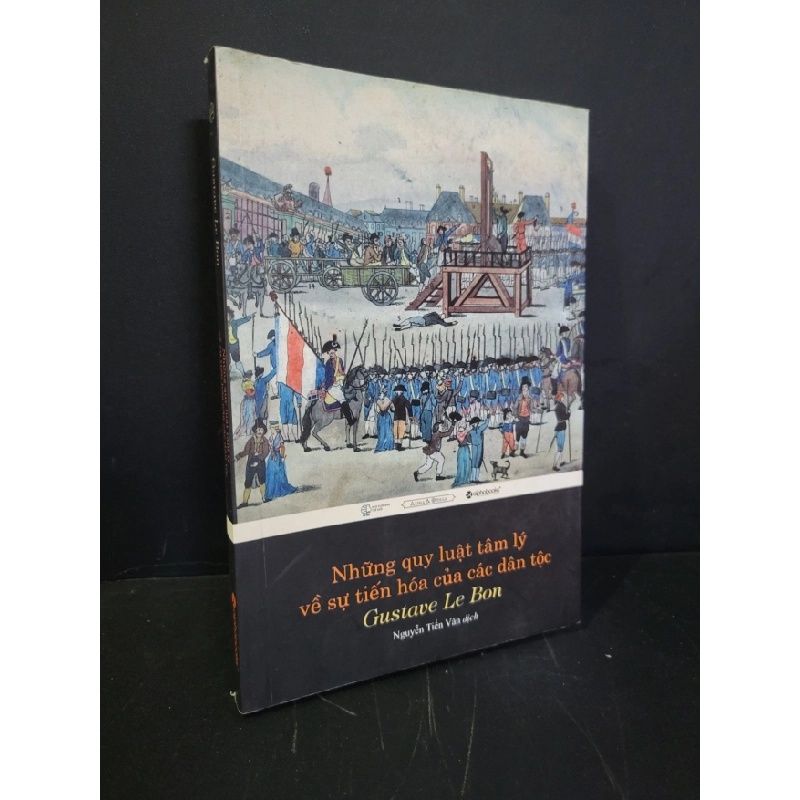 [Phiên Chợ Sách Cũ] Những quy luật tâm lý về sự tiến hóa của các dân tộc 2016 - Gustave Le Bon 0506 468562