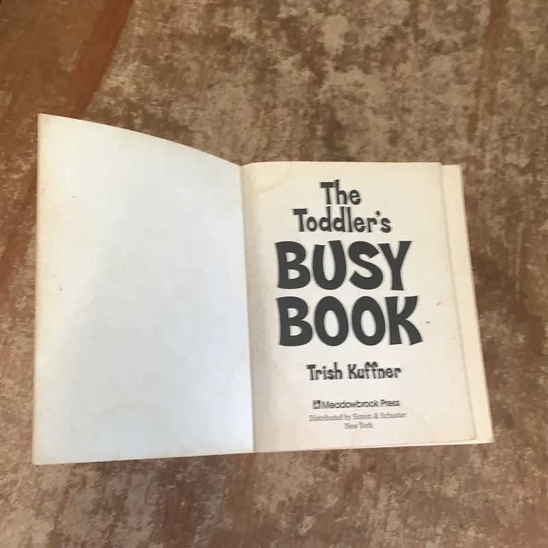 THE TODDLER’S BUSY BOOK - by TRISH KUFFNER 761639