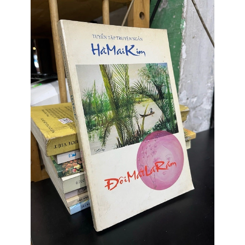 Đôi mắt lá răm - Hà Mai Kim (sách in hải ngoại) 731222