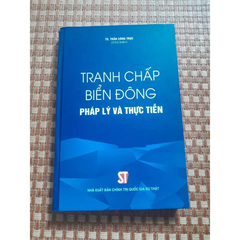 TRANH CHẤP BIỂN ĐÔNG PHÁP LÝ VÀ THỰC TIỄN 755825