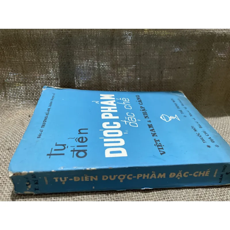 TỪ ĐIỂN DƯỢC PHẨM ĐẶC CHẾ - gần 400 trang - Bs Trương Kế An 907768
