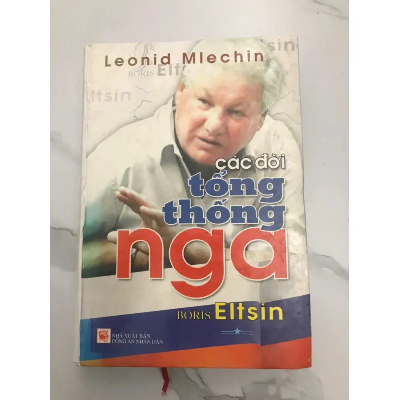 CÁC ĐỜI TỔNG THỐNG NGA: BORIS ELTSIN - LEONID MLECHIN 598246