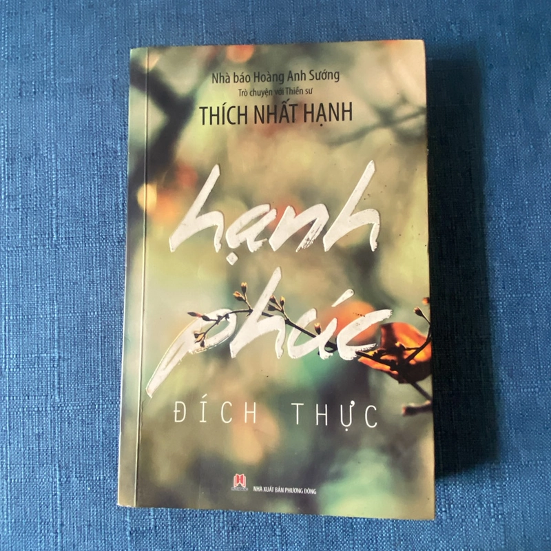 Hạnh phúc đích thực - Trò chuyện cùng thiền sư Thích Nhất Hạnh 201903