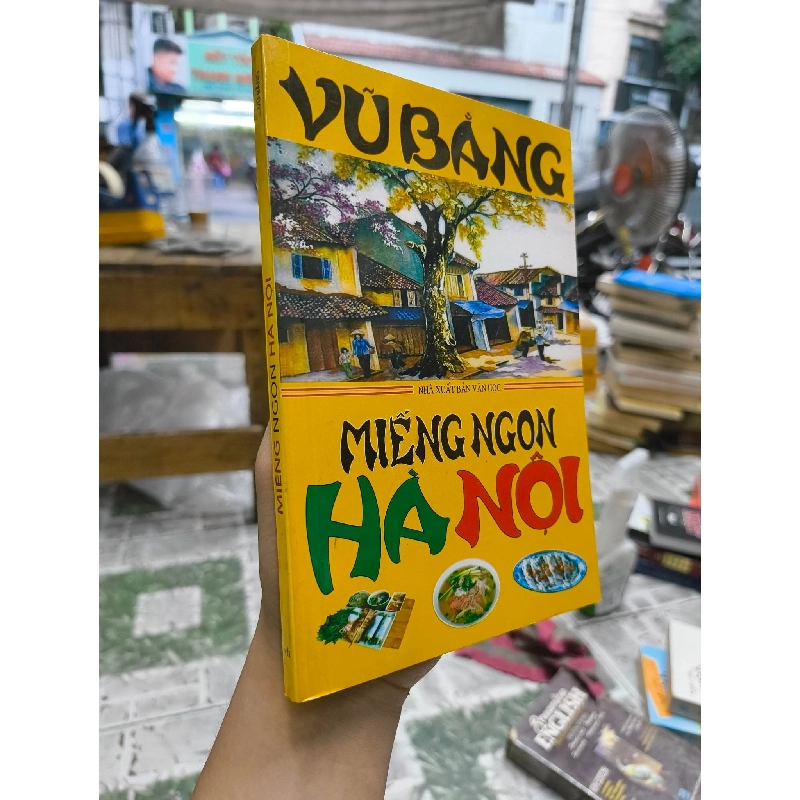 Miếng ngon Hà Nội - Vũ Bằng 129442
