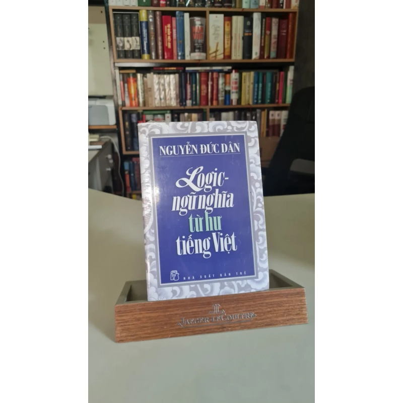 Logic ngữ nghĩa từ hư tiếng Việt - Nguyễn Đức Dân Sách văn học STB0302 908690