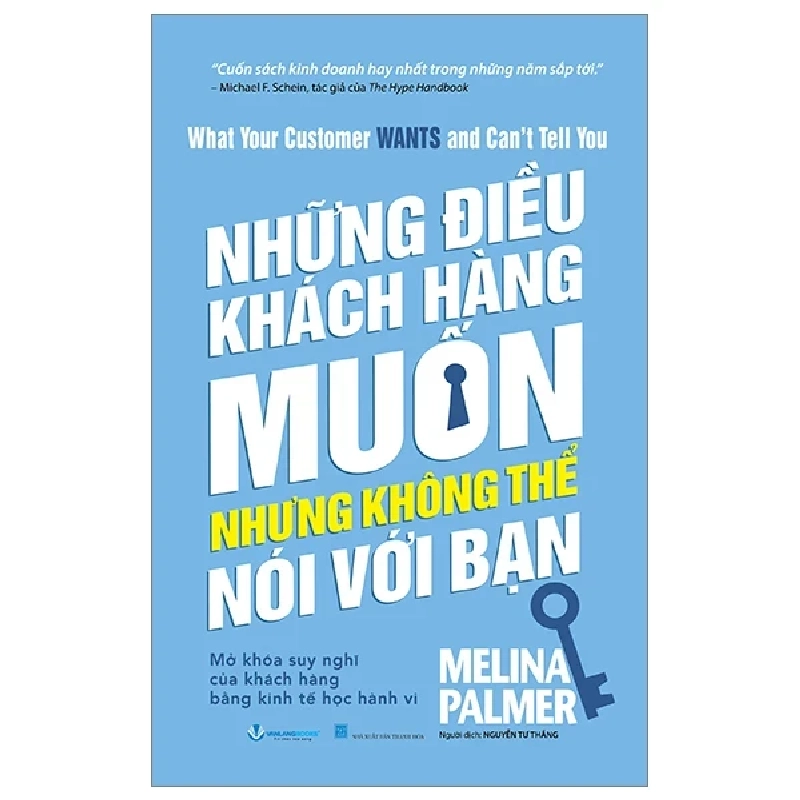 What Your Customer Wants And Can't Tell You - Những Điều Khách Hàng Muốn Nhưng Không Thể Nói Với Bạn - Melina Palmer 355134