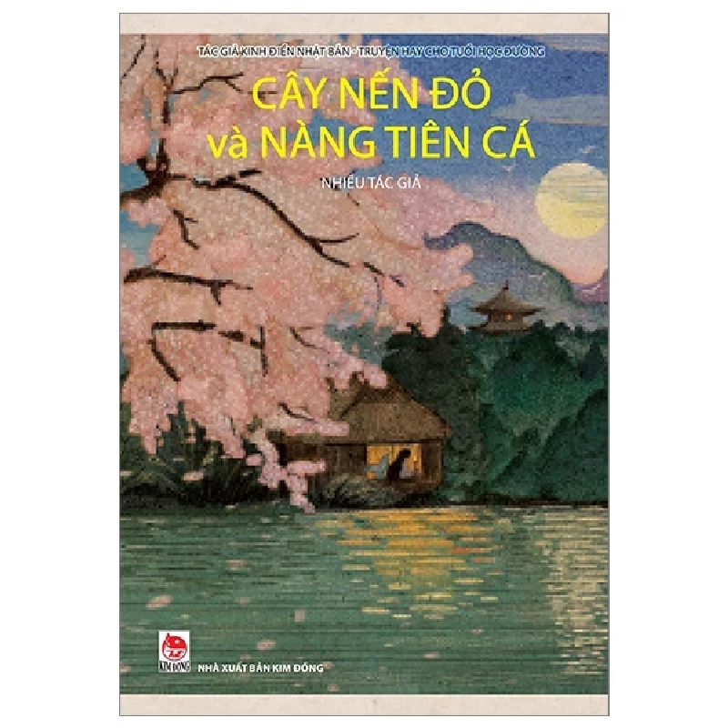 Tác Giả Kinh Điển Nhật Bản - Truyện Hay Cho Tuổi Học Đường - Tập 2 - Cây Nến Đỏ Và Nàng Tiên Cá - Nhiều Tác Giả 402143