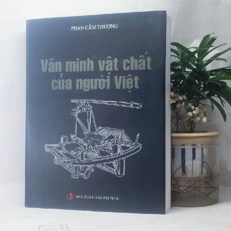 Văn minh vật chất của người Việt - Phan Cẩm Thượng 128961