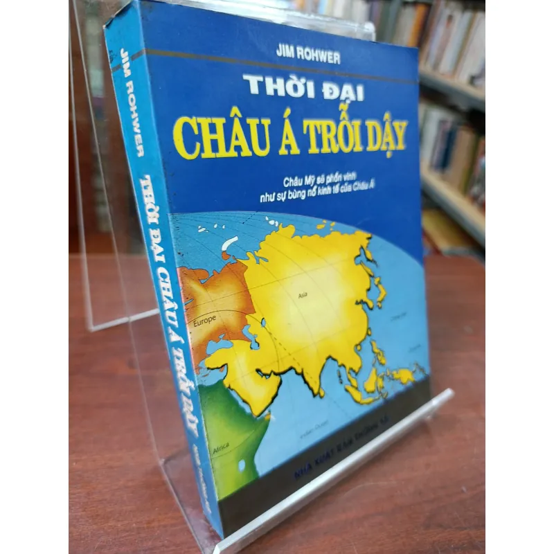 THỜI ĐẠI CHÂU Á TRỖI DẬY 559012