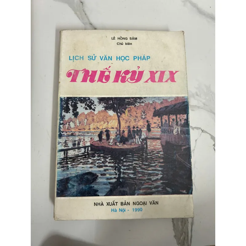 Lịch Sử Văn Học Pháp Thế Kỷ XIX – Lê Hồng Sâm (chủ biên) 718180