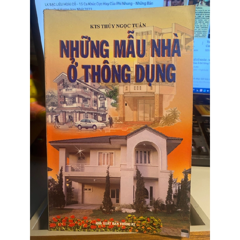 Những Mẫu Nhà Ở Thông Dụng- KTS Thuỷ Ngọc Tuân- NXB Thống Kê STB986 456619