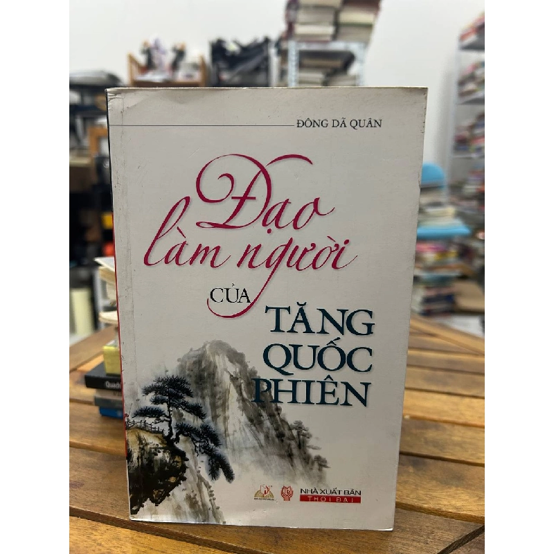 Đạo Làm Người Của Tăng Quốc Phiên - Tăng Quốc Phiên 992124