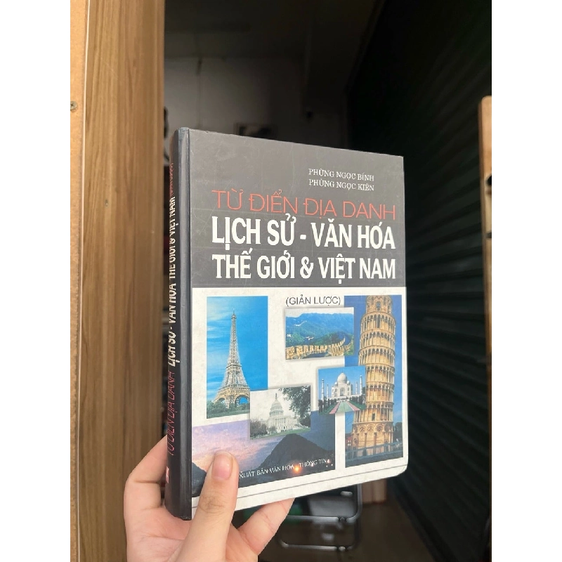 Từ điển địa danh lịch sử- văn hoá thế giới và Việt Nam - Phùng Ngọc Bích, Phùng Ngọc Kiên 783700