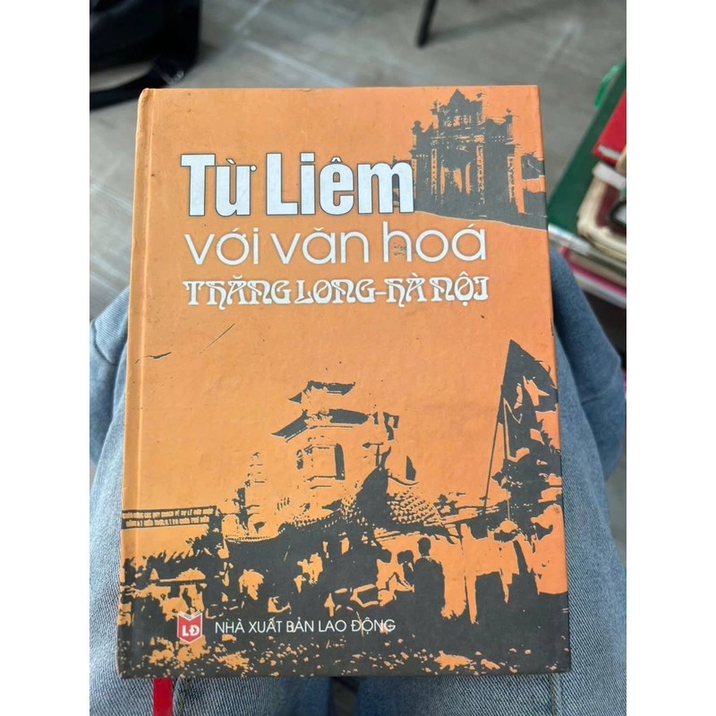 Từ Liêm với văn hoá Thăng Long-Hà Nội- NXB Lao động.8 336281