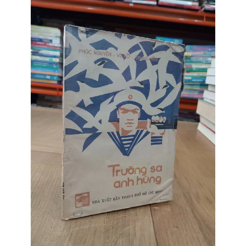 Trường Sa anh hùng - Phúc Nguyên, Vũ Hồ, Trung Hiền 689865