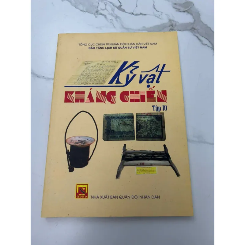 Kỷ Vật Kháng Chiến (Tập 10) - (Bảo tàng Lịch sử Quân sự Việt Nam) - Lịch sử/Tư liệu 608149