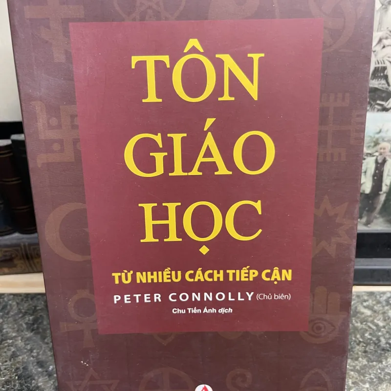 Tôn giáo học từ nhiều cách tiếp cận Peter Connolly 752531