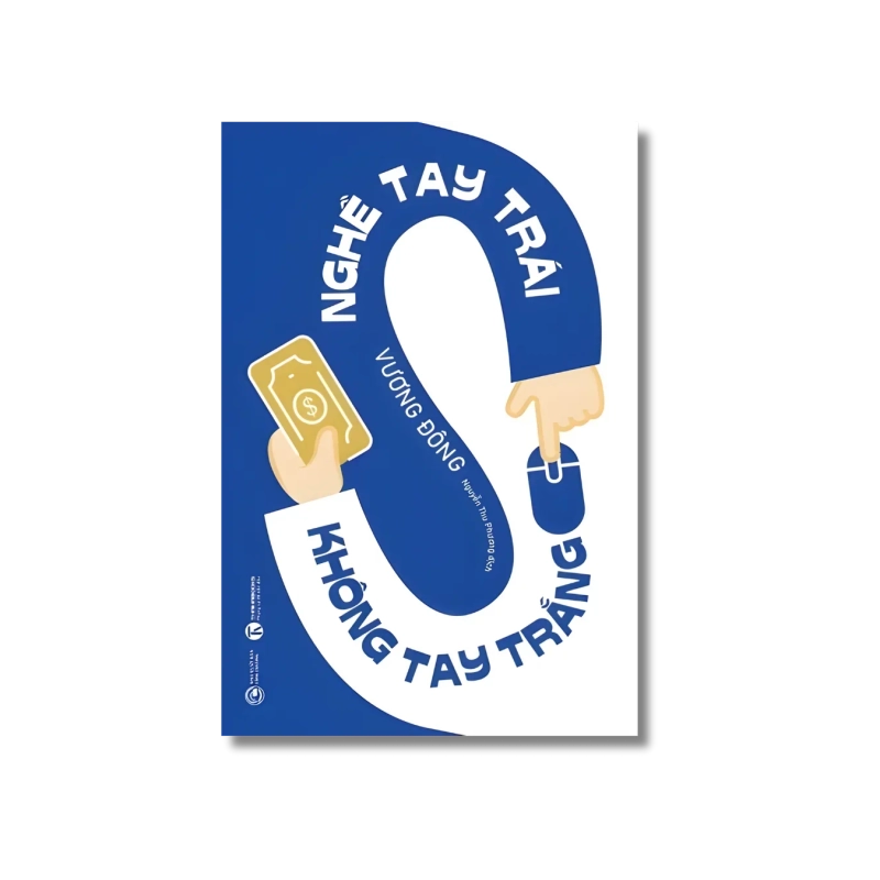 Nghề tay trái không tay trắng - Vương Đông Vanvosach 721467