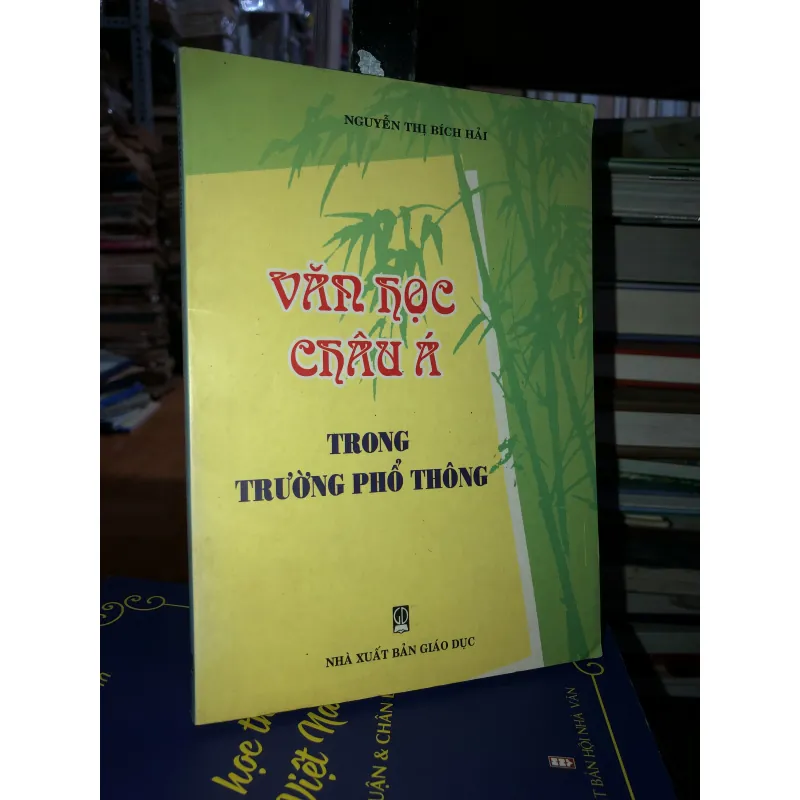 Văn học châu Á trong trường phổ thông - Nguyễn Thị Bích Hải 1022068