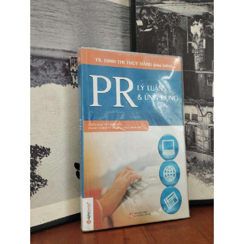 PR Lý luận và ứng dụng - Đinh Thị Thúy Hằng chủ biên 272391