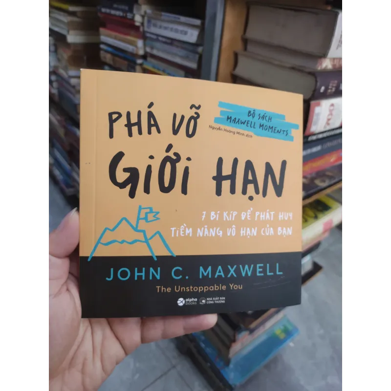 Sách: Phá vỡ giới hạn - 7 Bí kíp để phát huy tiềm năng vô hạn của bạn (B1) 715133