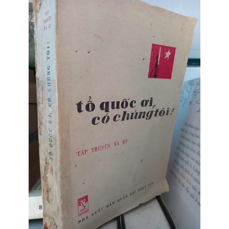 truyện ký TỔ QUỐC ƠI CÓ CHÚNG TÔI 358171