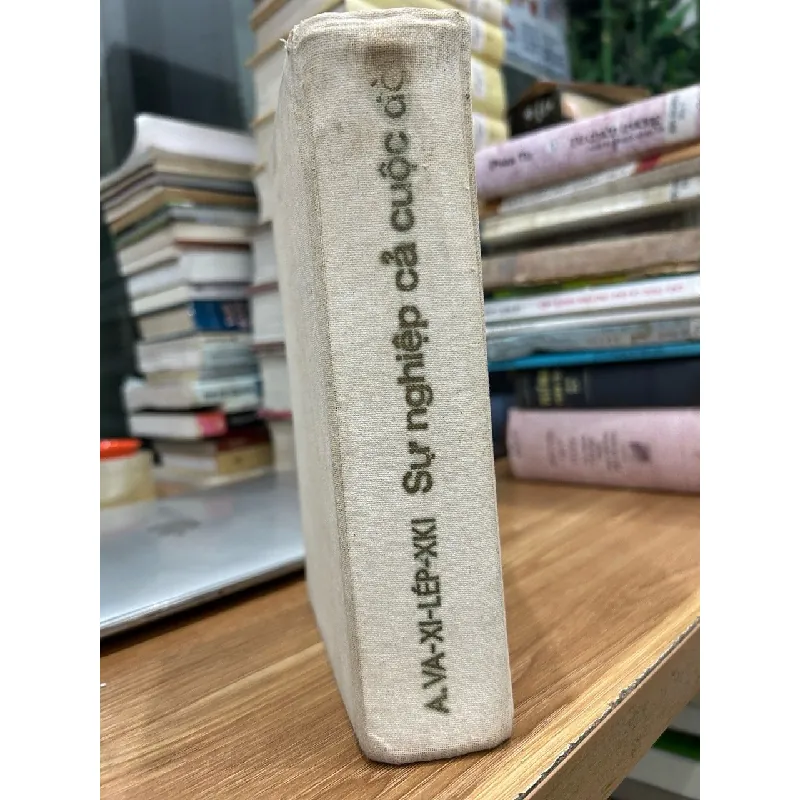 Sự nghiệp cả cuộc đời (Hồi ký quân sự) – Nguyên soái Liên Xô A. Va-xi-lép-xki 592613