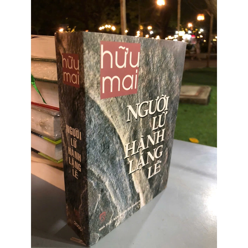 NGƯỜI LỮ HÀNH LẶNG LẼ -Hữu Mai 453308