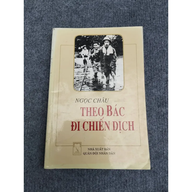 THEO CHÂN BÁC ĐI CHIẾN DỊCH 990636