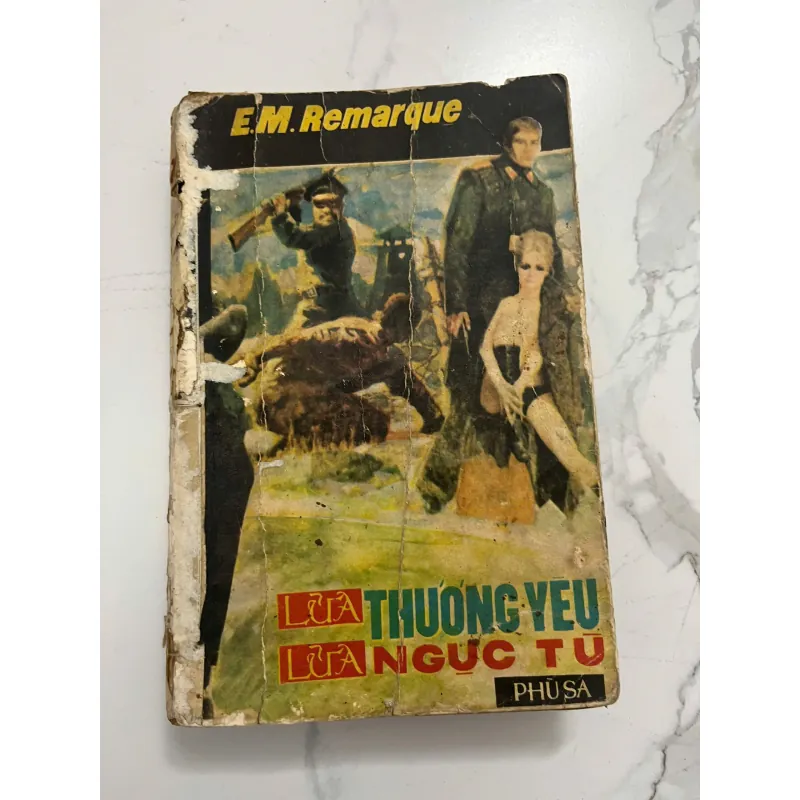 Lửa Thương Yêu Lửa Ngục Tù – Erich Maria Remarque 991683