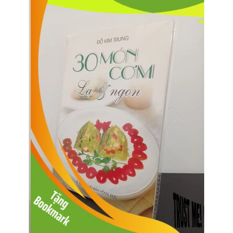 (TẶNG BOOKMARK) 30 Món Cơm Lạ Và Ngon - Đỗ Trung Kim New 100% RBK.ASB2408 938278
