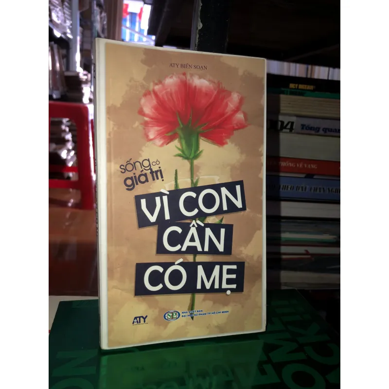 Sống có giá trị - Vì con cần có mẹ - ATY 784630