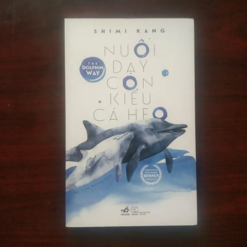 [Sách Nuôi Dạy Con] Nuôi Dạy Con Kiểu Cá Heo (Shimi Kang) - The Dolphin Way 976437