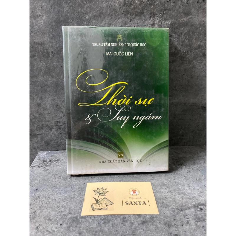 Thời sự và suy ngẫm- Mai Quốc Liên (bìa cứng,còn seal) Sách văn học STB0302 908992