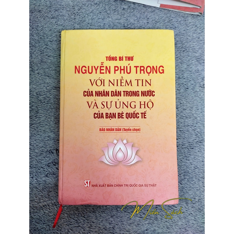 TBT Nguyễn Phú Trọng với niềm tin của nhận dân trong nước và sự ủng hộ của bạn bè quốc tế 358045