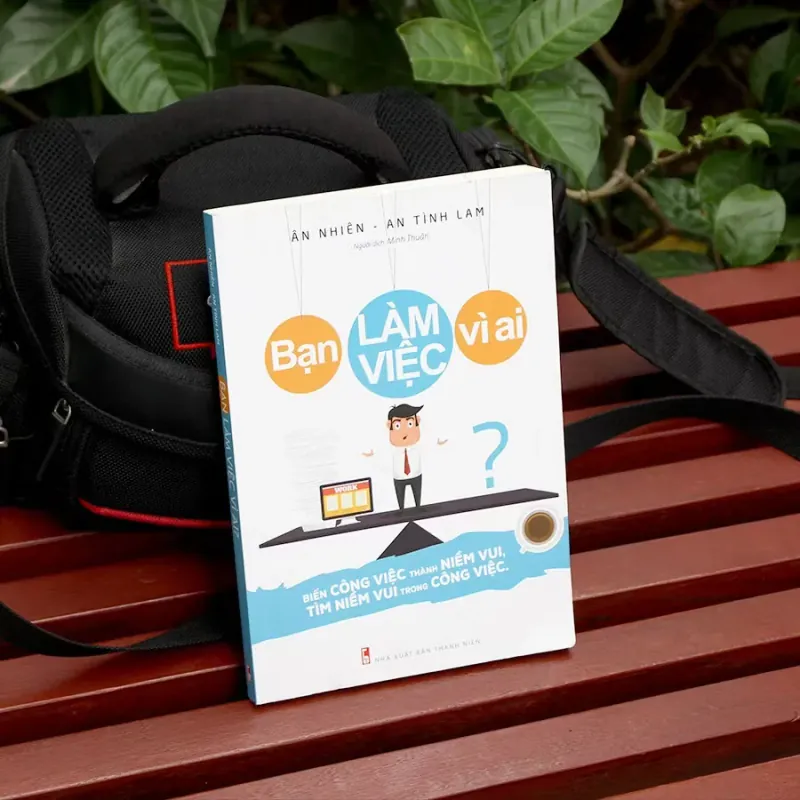 Sách: Bạn Làm Việc Vì Ai 941086