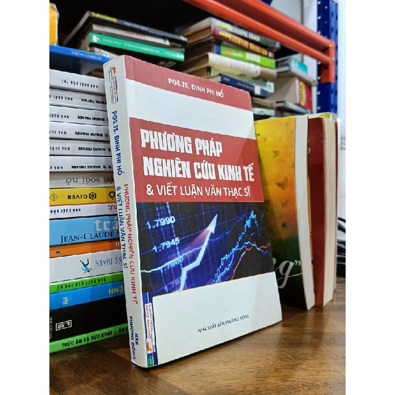 Phương pháp nghiên cứu kinh tế & viết luận văn thạc sĩ - Pgs. Ts. Đinh Phi Hổ 194570