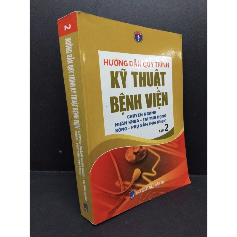 Hướng dẫn quy trình kỹ thuật bệnh viện chuyên ngành nhãn khoa - tai mũi họng Bỏng - phụ sản (nội khoa) tập 2 mới 90% HCM2606 Bộ y tế GIÁO TRÌNH, CHUYÊN MÔN 915856