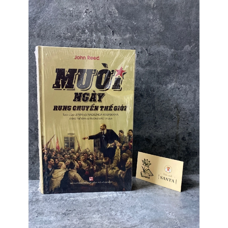 Mười ngày rung chuyển thế giới - John Reed- Bìa cứng,mới nguyên seal 500601